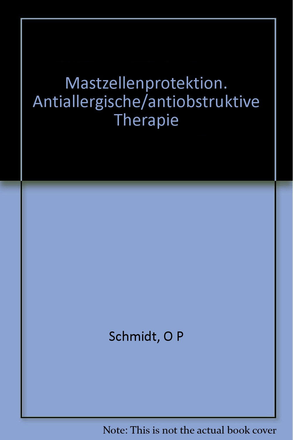 Mastzellenprotektion. Antiallergische/antiobstruktive Therapie Medicine