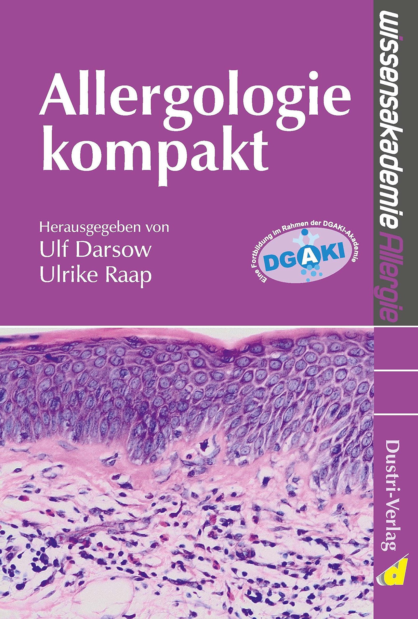 Allergologie kompakt: Eine Fortbildung im Rahmen DGAKI-Akademie Medicine