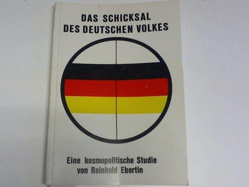 Das Schicksal des Deutschen Volkes. Eine kosmopolitische Studie Religion & Esotericism