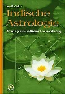 Indische Astrologie - Grundlagen der vedischen Horoskopdeutung Religion & Esotericism