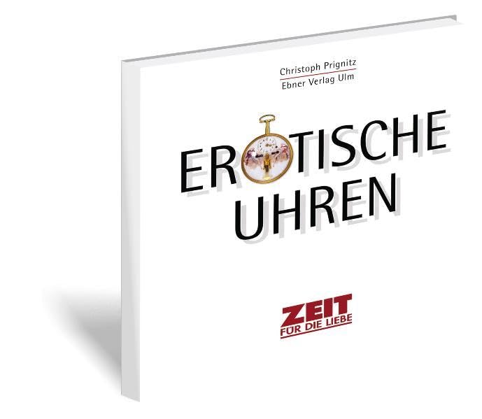 Zeit für die Liebe. Erotische Uhren Calendars