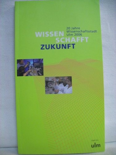 Wissenschaft Zukunft: 20 Jahre Wissenschaftsstadt Ulm Law