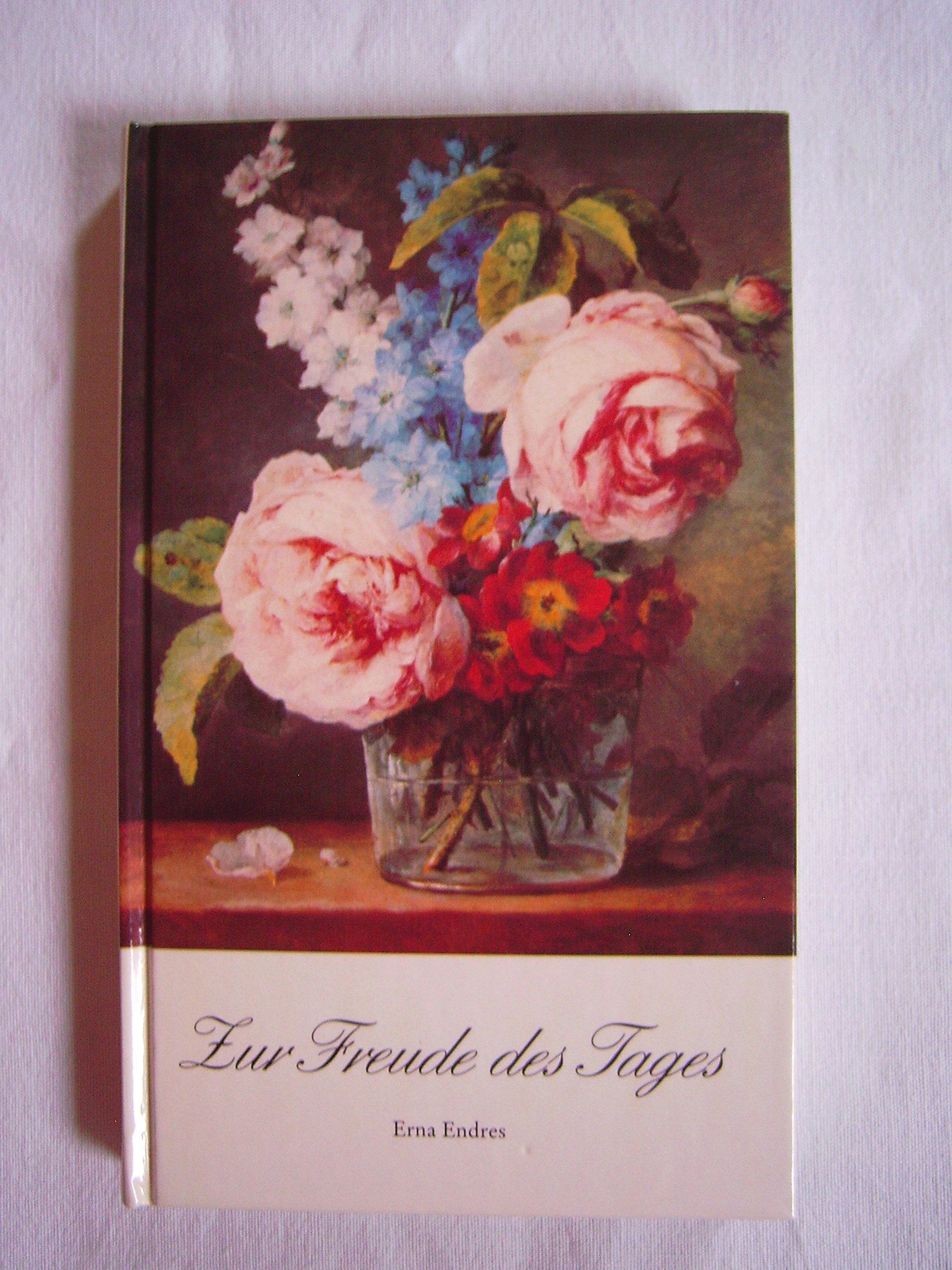 Zur Freude des Tages. Ein Wegweiser für Lebenskünstler. Books