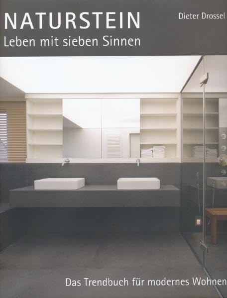 Naturstein - Leben mit sieben Sinnen: Das Trendbuch für modernes Wohnen Hobbies & Crafts