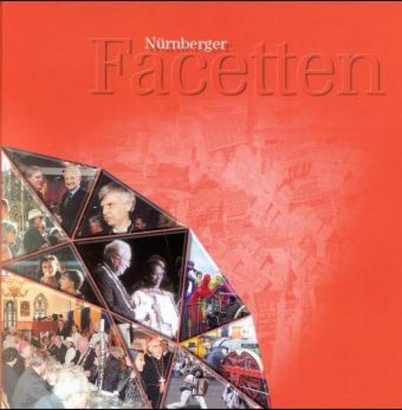 Nürnberger Facetten, Einblicke 1999, Ausblicke 2000 Politics & History
