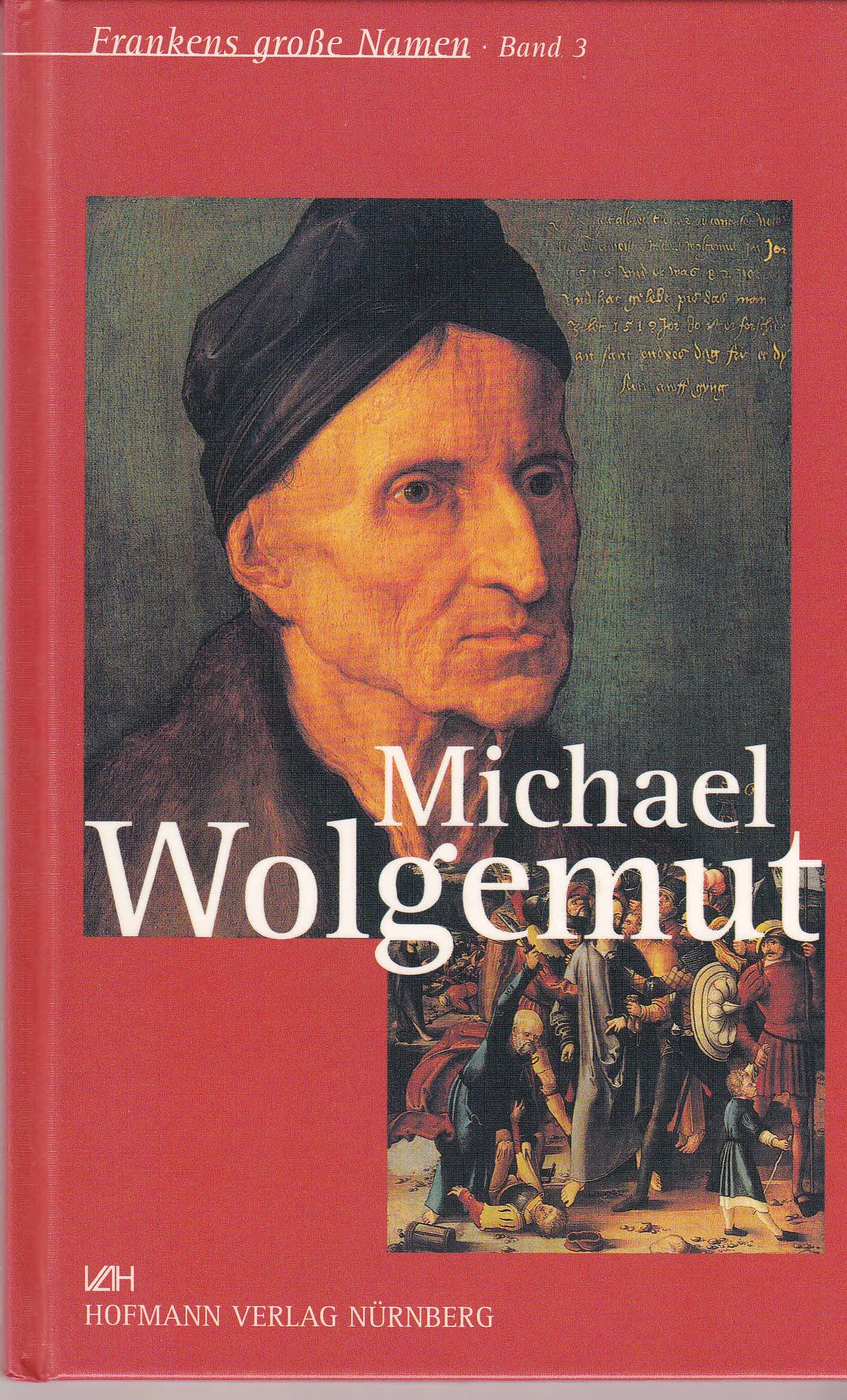 Michael Wolgemut (Frankens grosse Namen) book