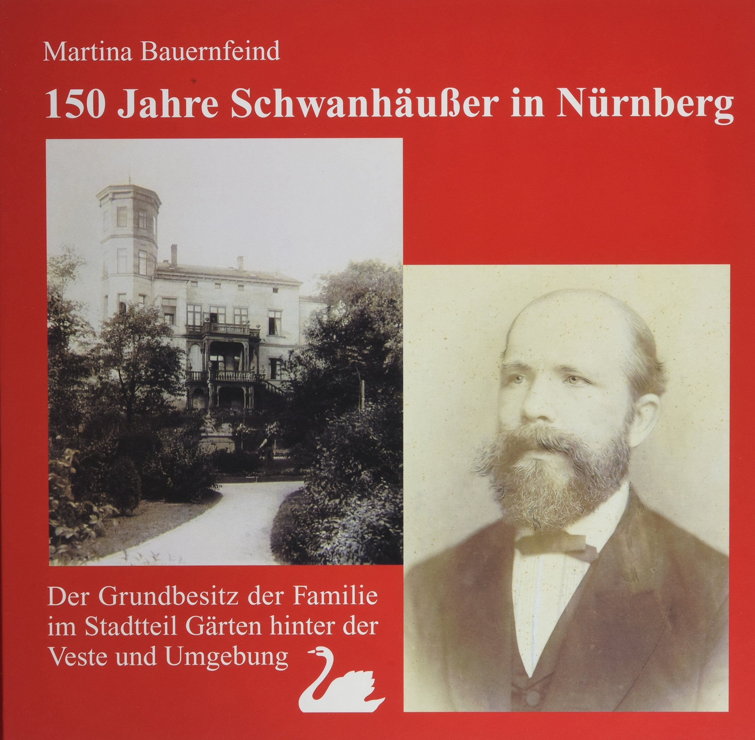150 Jahre Schwanhäusser in Nürnberg Politics & History