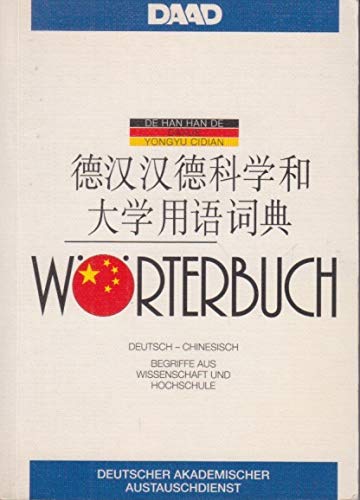 Wörterbuch Deutsch - Chinesisch, Chinesisch - Deutsch - Begriffe aus Wissenschaft und Hochschule Books