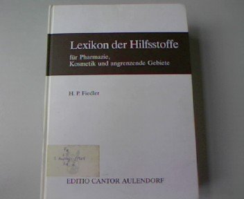 Lexikon der Hilfsstoffe für Pharmazie, Kosmetik und angrenzende Gebiete (Der Pharmazeutische Betrieb) Medicine