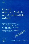 Gesetz über den Verkehr mit Arzneimitteln (AMG): In der Fassung des Gesetzes zur Neuordnung des Arzneimittelrechts vom 24. August 1976 (BGBl. I S. ... Innenumschlag (pharmind Serie: Dokumentation) Law