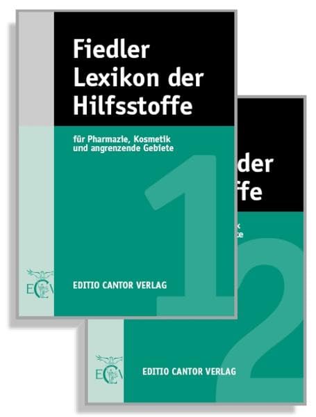 Fiedler - Lexikon der Hilfsstoffe: Für Pharmazie, Kosmetik und angrenzende Gebiete (Der Pharmazeutische Betrieb) Medicine
