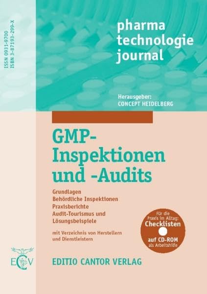 GMP-Inspektionen und -Audits: Grundlagen, behördliche Inspektionen, Praxisberichte, Audit-Tourismus und Lösungsbeispiele (pharma technologie journal) Medicine