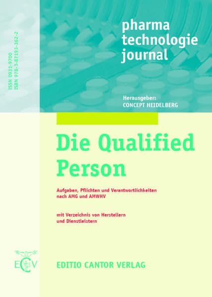Die Qualified Person: Aufgaben / Pflichten / Verantwortlichkeiten (pharma technologie journal) Medicine