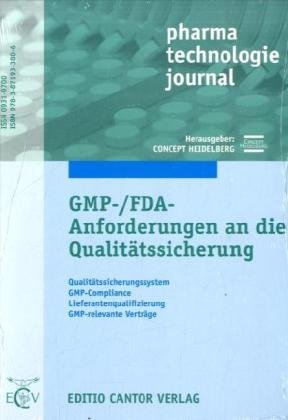 GMP - / FDA - Anforderungen an die Qualitätssicherung: Qualitätssicherungssystem, GMP-Compliance, Lieferantenqualifizierung, GMP-relevante Verträge book