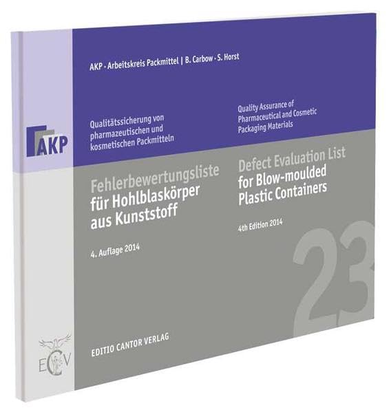 Fehlerbewertungsliste für Hohlblaskörper aus Kunststoff (Schriftenreihe Qualitätssicherung von pharmazeutischen und kosmetischen Packmitteln) Medicine