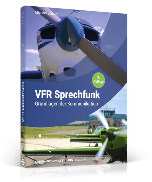 VFR Sprechfunk: Grundlagen der Kommunikation Business & Technology