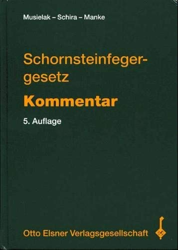 Schornsteinfegergesetz /Kommentar Law