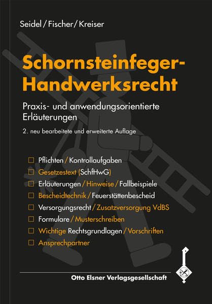Schornsteinfeger-Handwerksrecht: Praxis- und anwendungsorientierte Erläuterungen Law