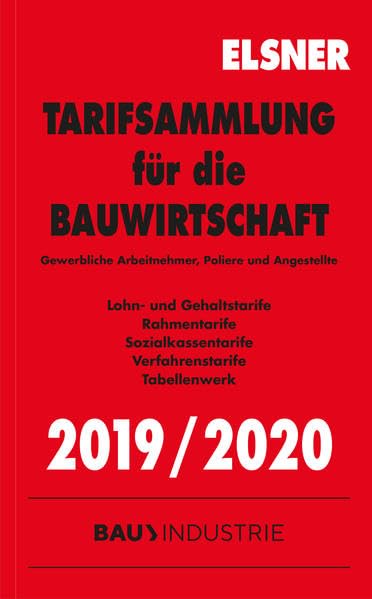 Tarifsammlung für die Bauwirtschaft 2019/2020: Gewerbliche Arbeitnehmer, Poliere und Angestellte - Brettschneider, Stefan book