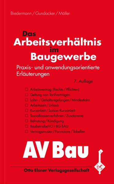 Das Arbeitsverhältnis im Baugewerbe: Praxis- und anwendungsorientierte Erläuterungen Law