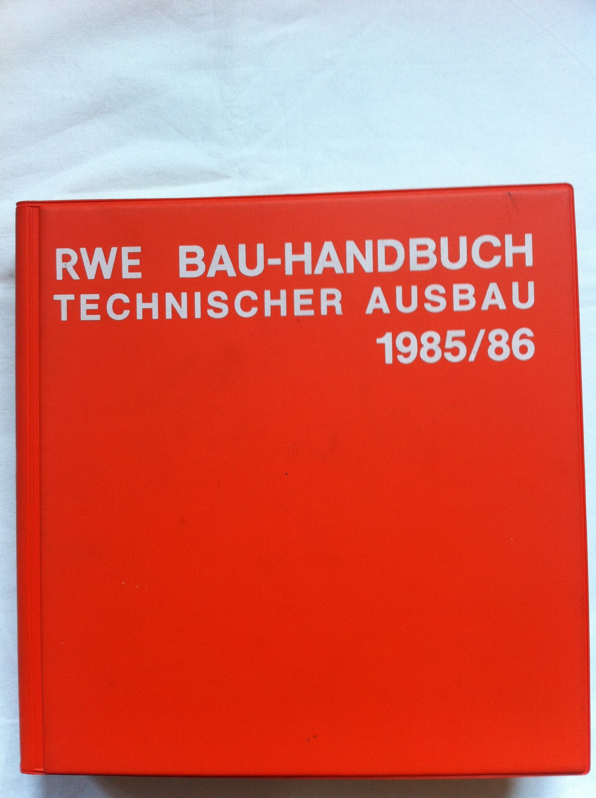 RWE Bau- Handbuch Technischer Ausbau 1985/86 Natural Sciences