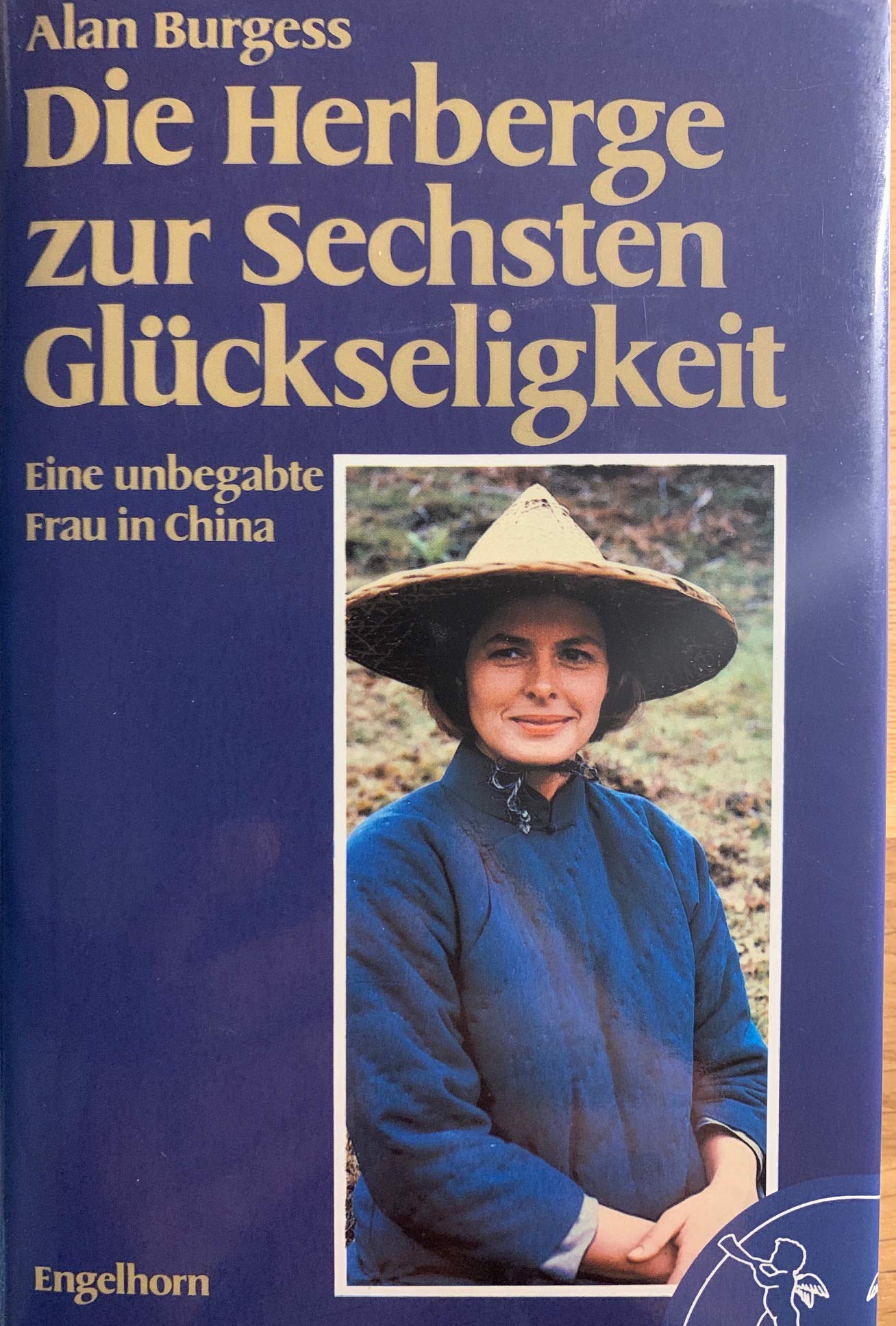 Die Herberge zur Sechsten Glückseligkeit: Eine unbegabte Frau in China (Engelhorn Lebensbilder) Social Sciences