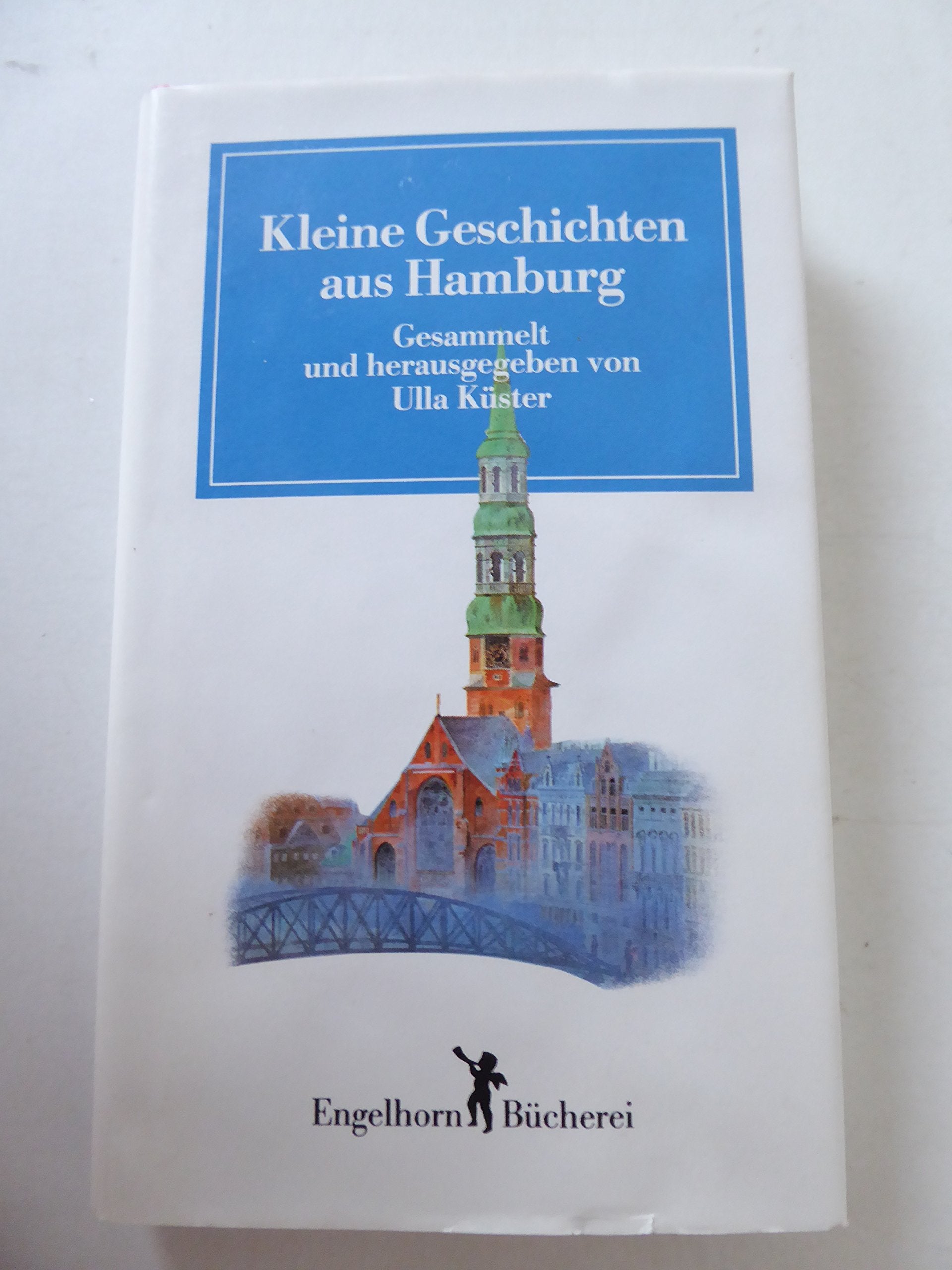 Kleine Geschichten aus Hamburg: (Engelhorn Bücherei) Living & Furnishing Books