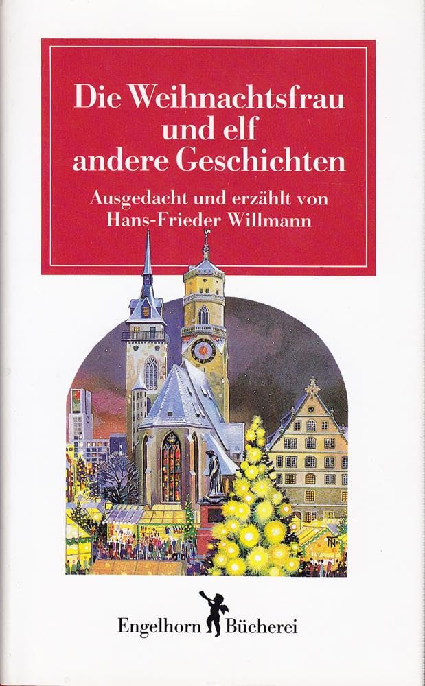 Die Weihnachtsfrau und elf andere Geschichten book