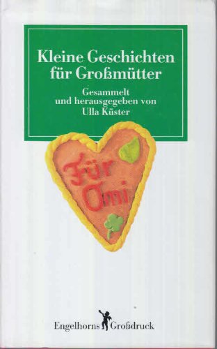 Kleine Geschichten für Großmütter, Großdruck Fiction
