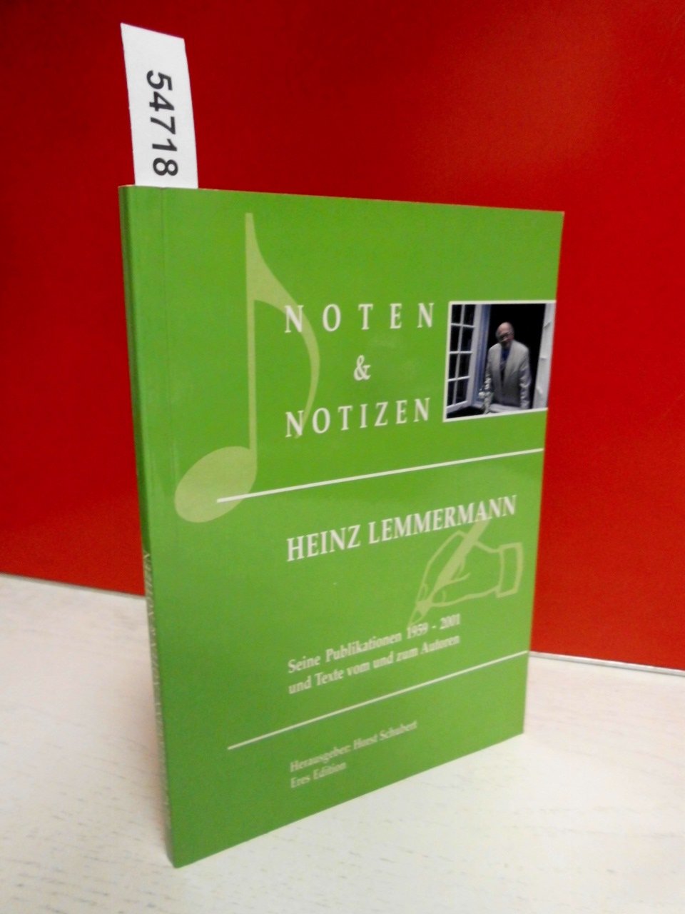 Noten & Notizen. Seine Publikationen 1959 - 2001 und Texte vom und zum Autoren Books