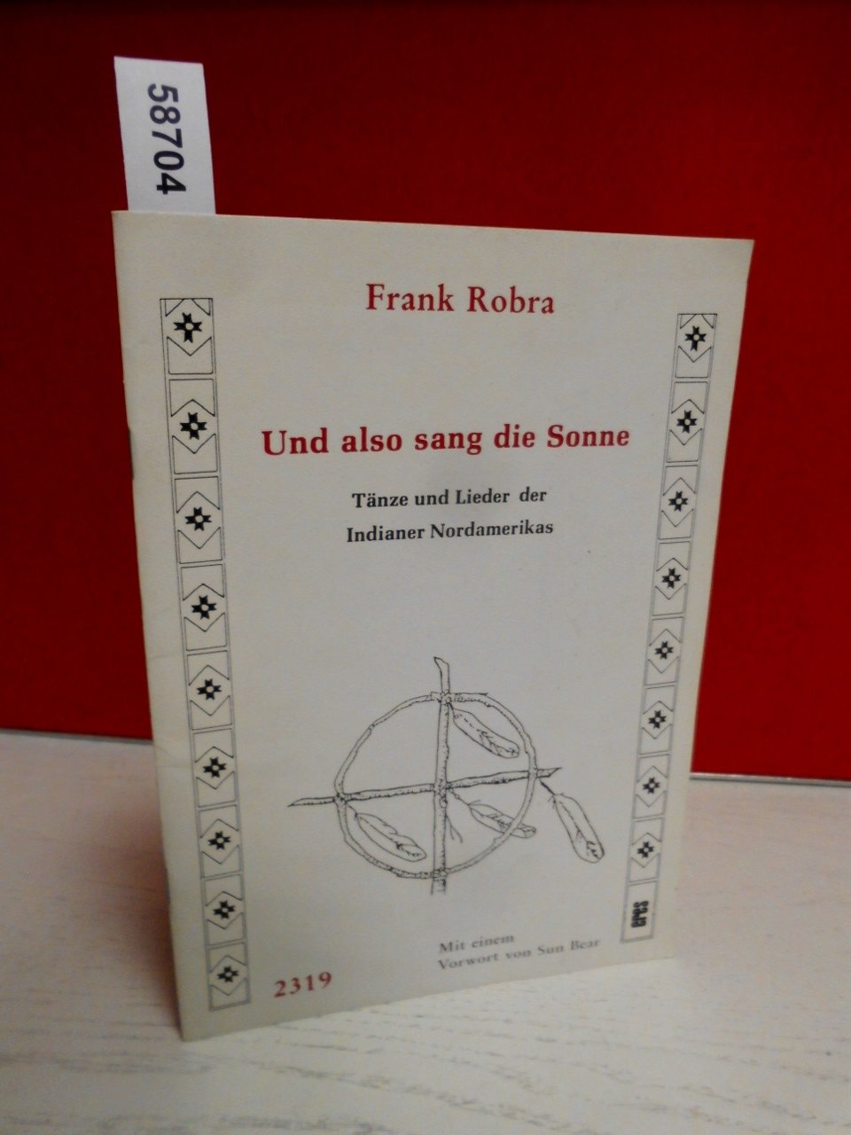 Und also sang die Sonne: Tänze und Lieder der Indianer Nordamerikas Sheet Music