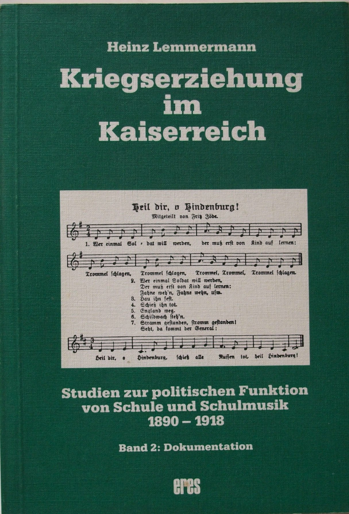 Lemmermann, Heinz: Kriegserziehung im Kaiserreich. - Lilienthal. Books