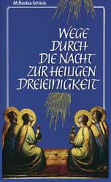 Wege durch die Nacht zur Heiligen Dreieinigkeit Religion & Esotericism