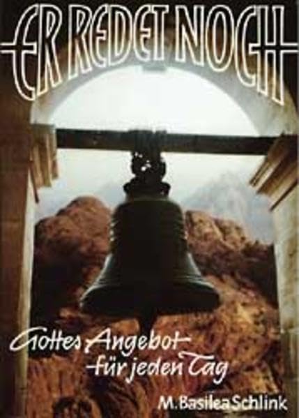 Er redet noch: Gottes Gebot - Gottes Angebot für jeden Tag Religion & Esotericism