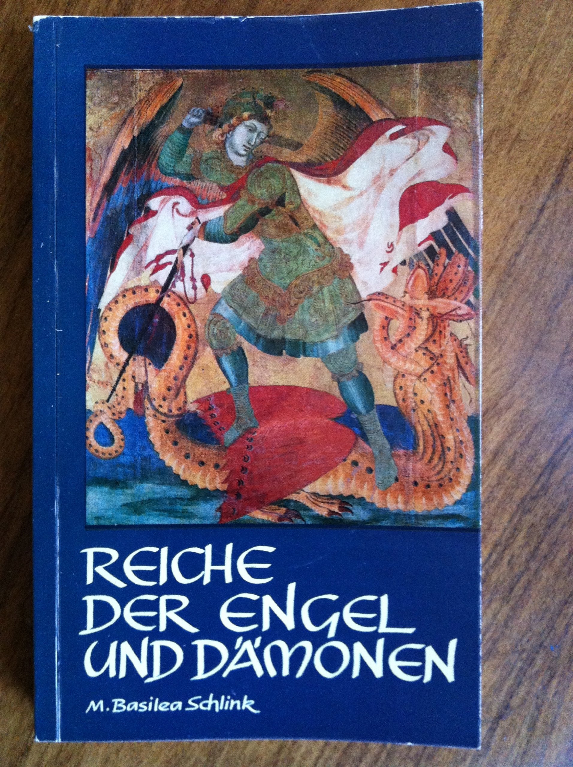 Reiche der Engel und Dämonen: Aktuelle Wirklichkeit für unsere Zeit Religion & Esotericism