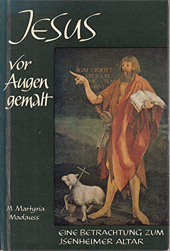 Jesus vor Augen gemalt: Eine Betrachtung zum Isenheimer Altar des Matthias Grünewald Film, Art & Culture
