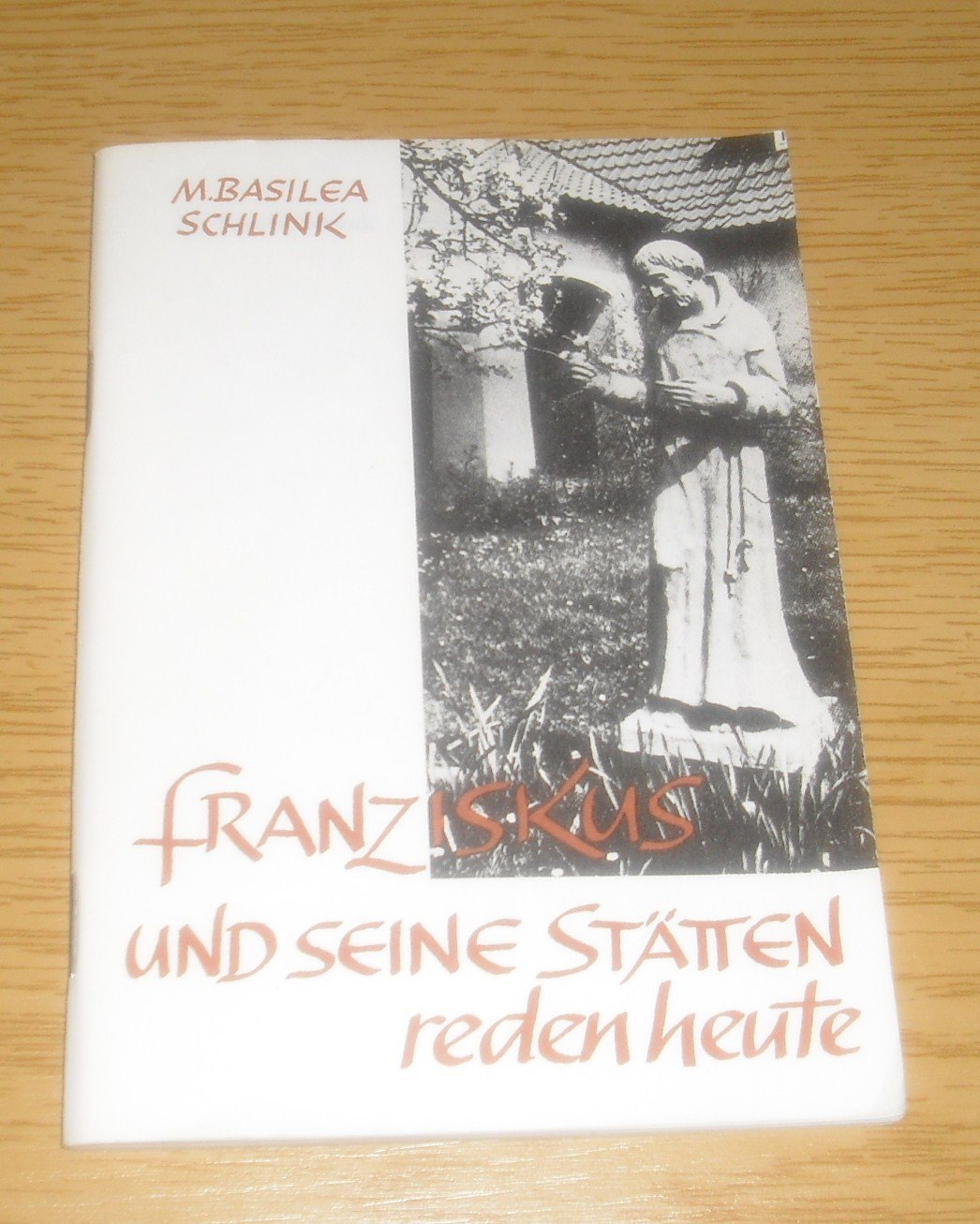 Franziskus und seine Stätten reden heute book