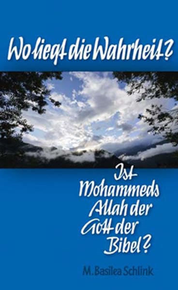 Wo liegt die Wahrheit? Ist Mohammeds Allah der Gott der Bibel? Religion & Esotericism