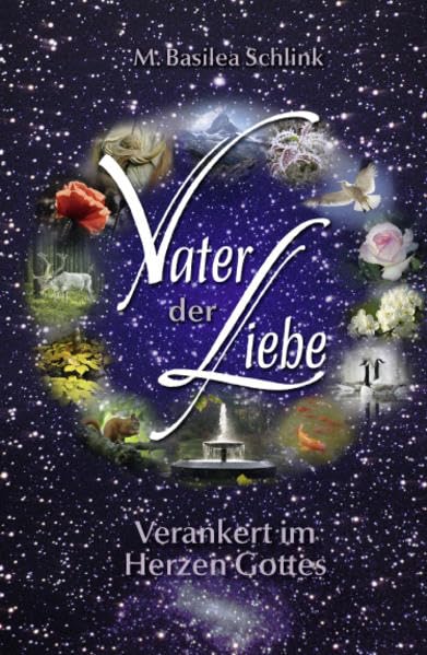 Vater der Liebe: Verankert im Herzen Gottes Religion & Esotericism