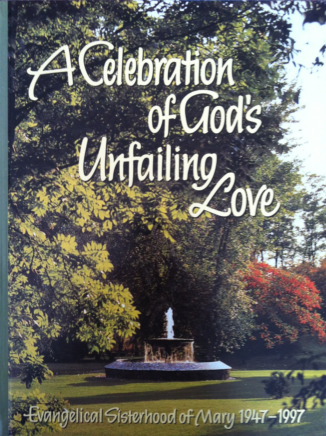 A Celebration of God's Unfailing Love book