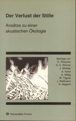 Der Verlust der Stille. Ansätze zu einer akustischen Ökologie Mathematics