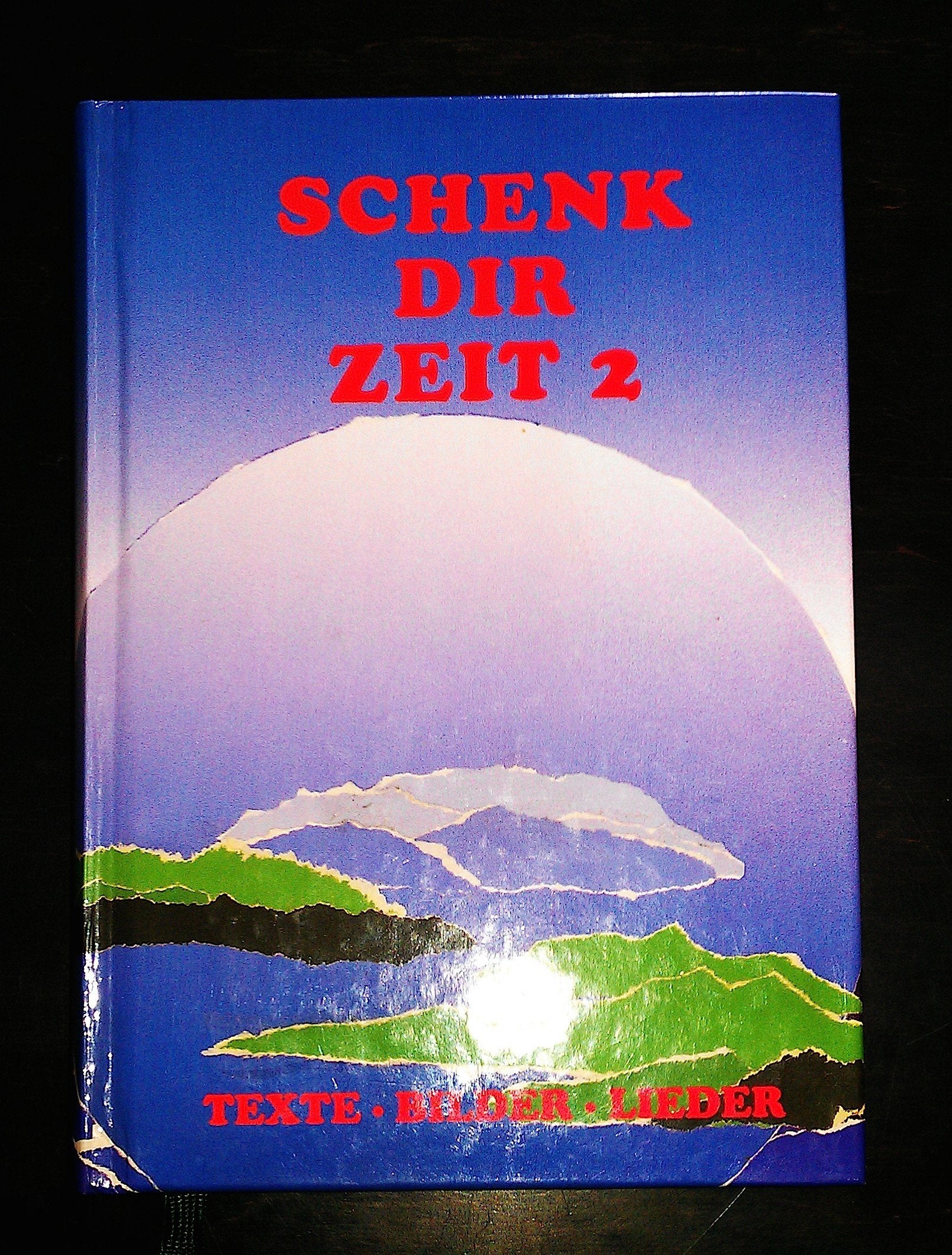 Schenk dir Zeit 2: Texte, Bilder, Lieder Religion & Esotericism