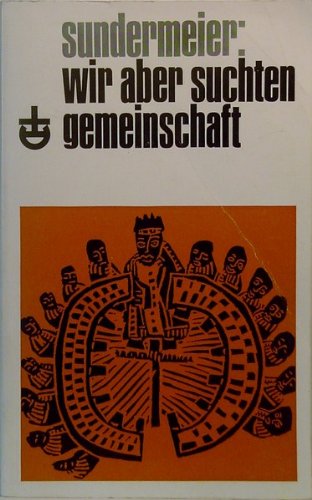 Wir aber suchten Gemeinschaft. Kirchwerdung und Kirchtrennung in Südwestafrika Books