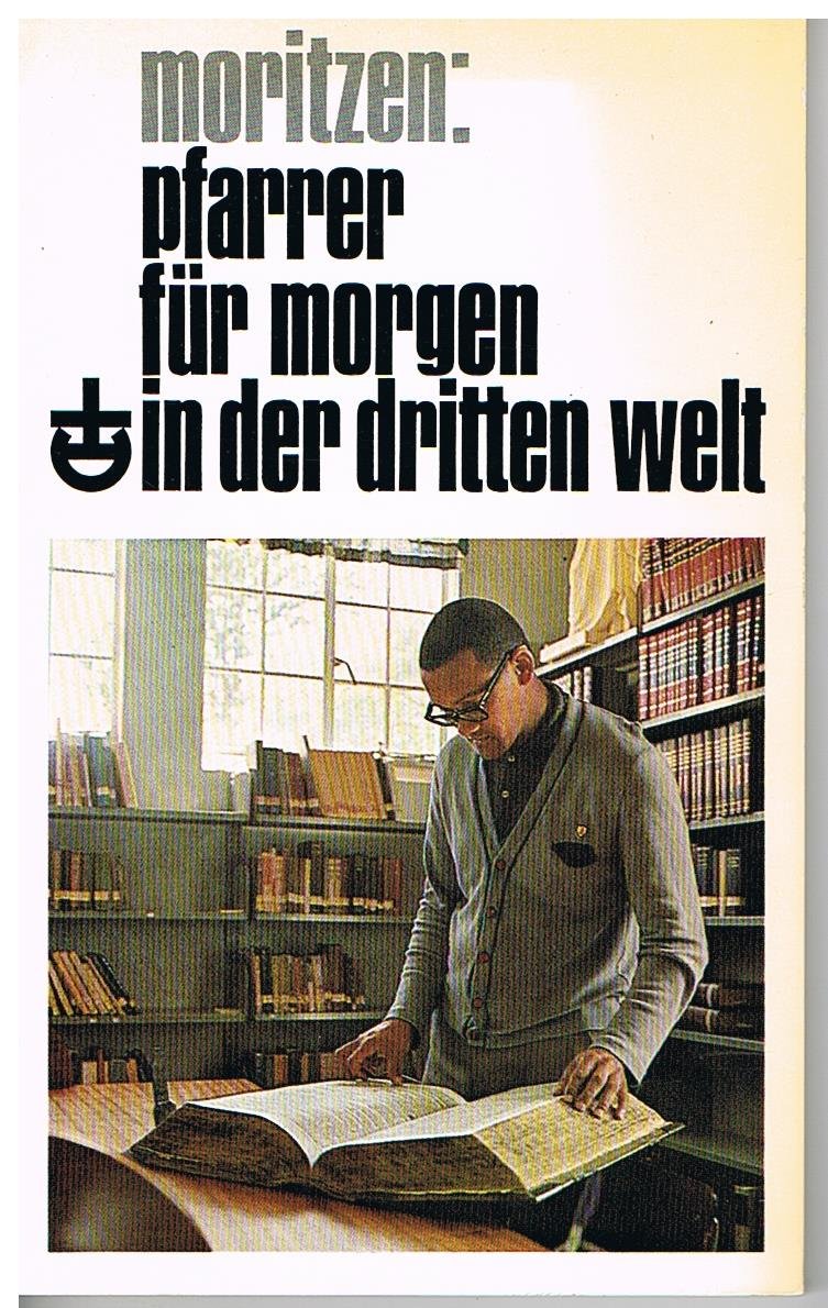 Pfarrer für morgen in der Dritten Welt. Beiträge von Studierenden in Afrika, Indien und Neuguinea Books