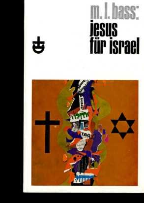 Jesus für Israel. Aus Leben und Botschaft eines Judenmissionars Books