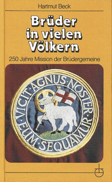 Brüder in vielen Völkern: 250 Jahre Mission der Brüdergemeine (Erlanger Taschenbücher) Film, Art & Culture