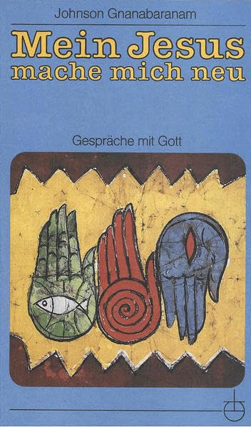 Mein Jesus, mache mich neu book