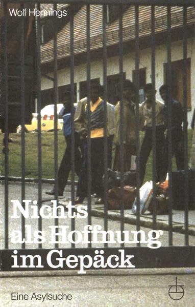 Nichts als Hoffnung im Gepäck: Eine Asylsuche Social Sciences