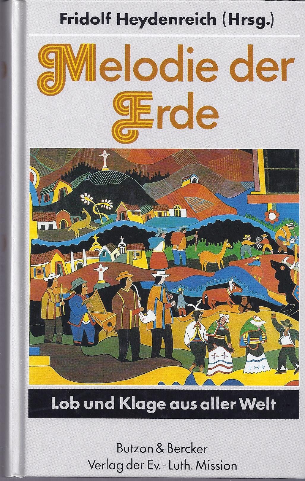 Melodie der Erde: Lob und Klage aus aller Welt Religion & Esotericism