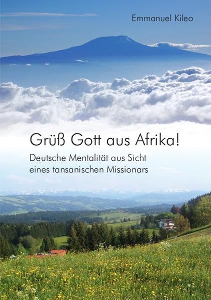 Grüß Gott aus Afrika! Memories